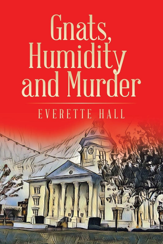 Gnats, Humidity and Murder