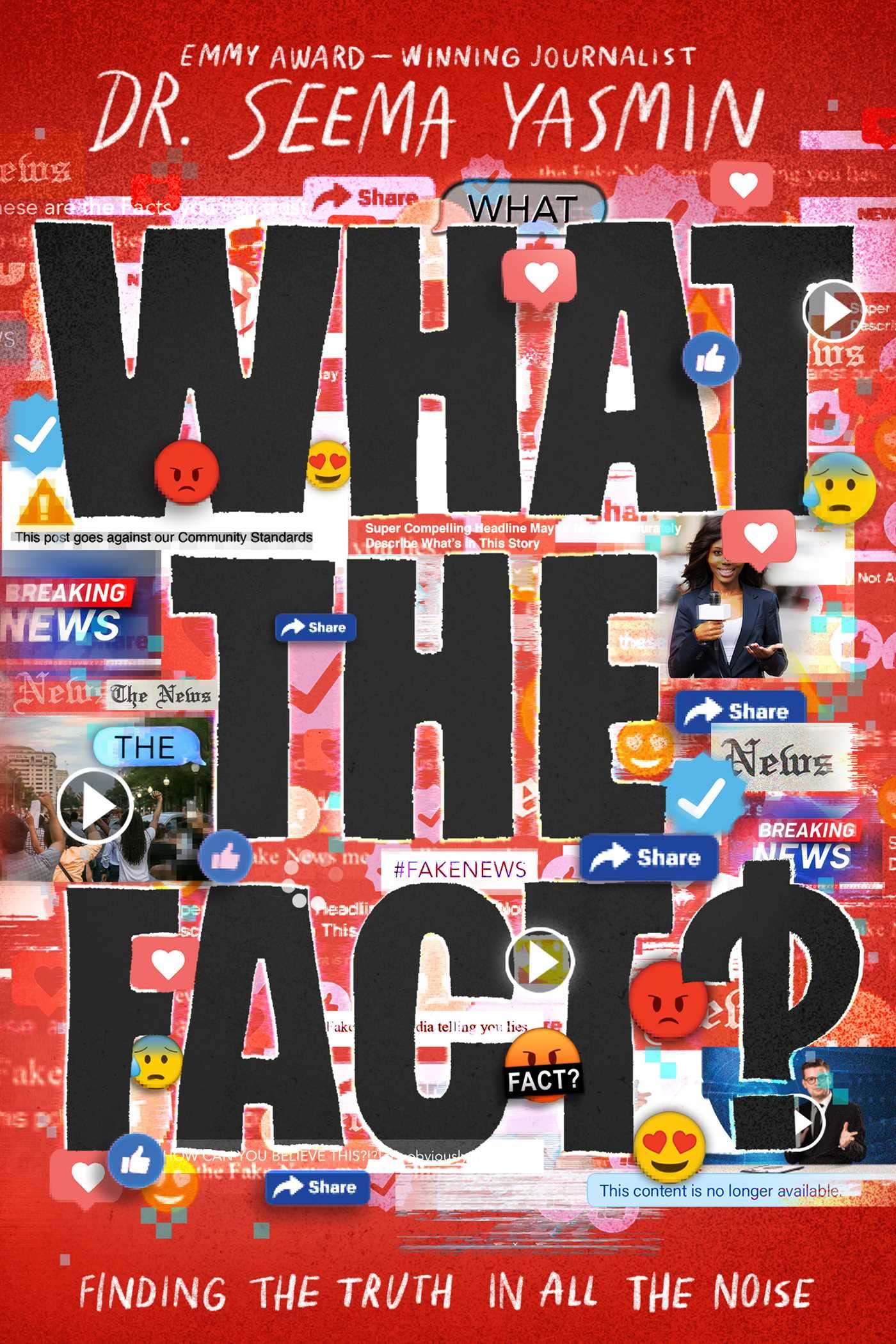 What the Fact?: Finding the Truth in All the Noise - 8218