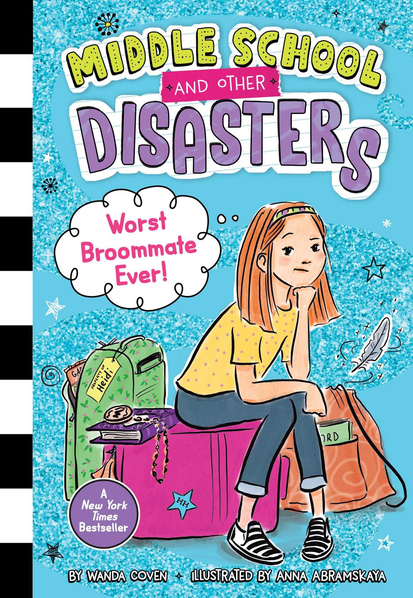 Worst Broommate Ever! (Middle School and Other Disasters)