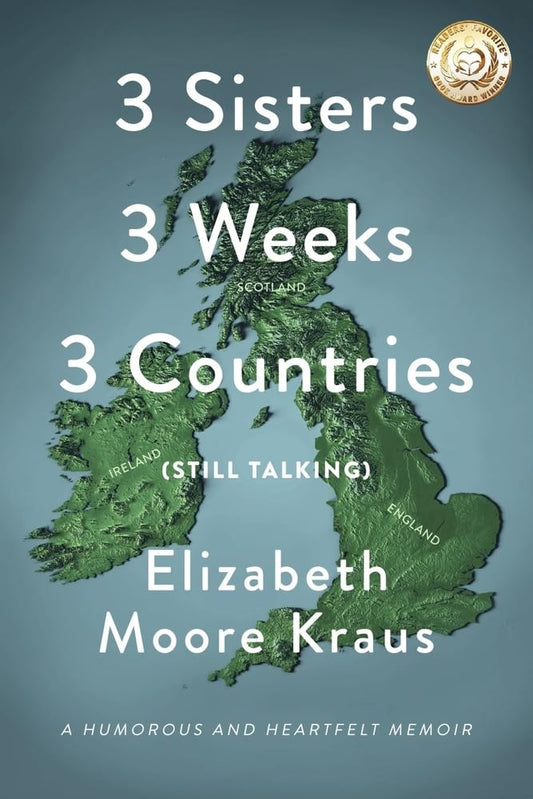 3 Sisters 3 Weeks 3 Countries (Still Talking): A Humorous and Heartfelt Memoir - 8951