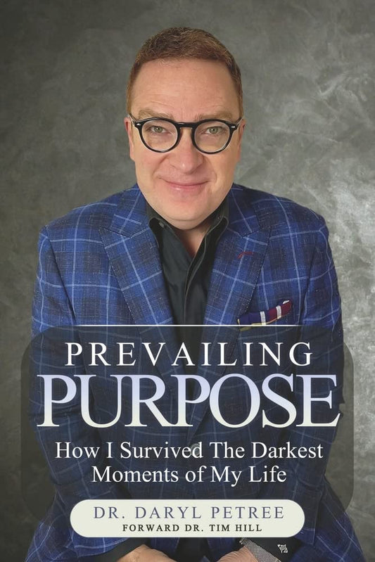 Prevailing Purpose: How I Survived the Darkest Moments of My Life - 4149