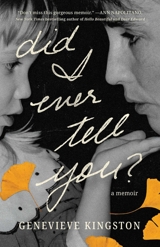 Did I Ever Tell You?: A Memoir - 4858