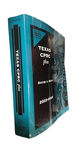 O'Connor's Texas CPRC Plus, 2023-2024 ed.