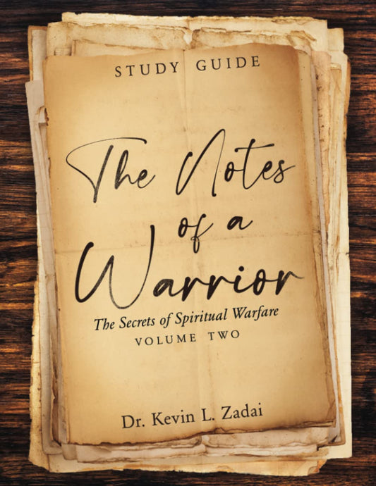 STUDY GUIDE: THE NOTES OF A WARRIOR: The Secrets of Spiritual Warfare: Volume TWO - 6794