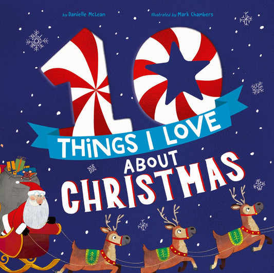 10 Things I Love About Christmas: A Christmas Book for Kids and Toddlers - 1180