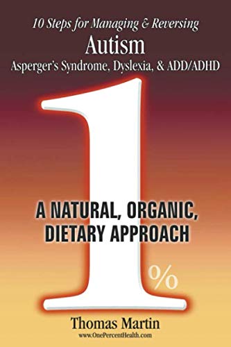 10 Steps to Reversing Autism: A Natural, Organic, Dietary Approach - 4211