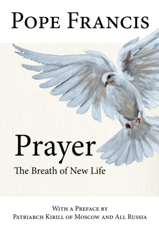 Prayer: The Breath of New Life - 3495