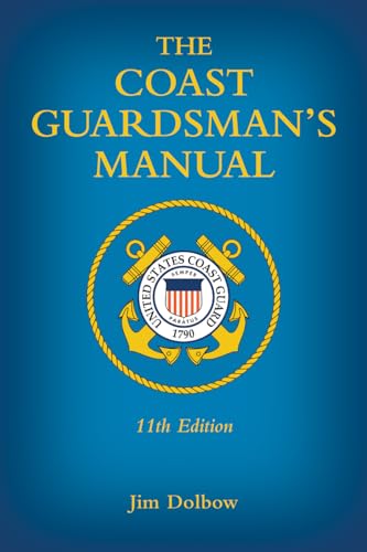 The Coast Guardsman's Manual, 11th Edition