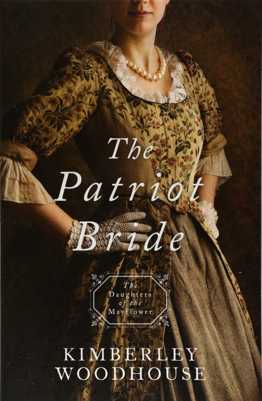 The Patriot Bride: Daughters of the Mayflower - Book 4 Volume 4