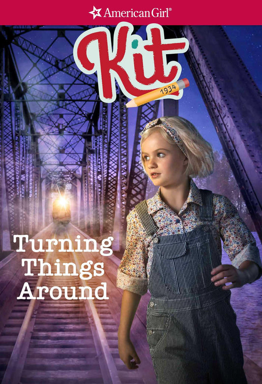 Kit: Turning Things Around (American Girl® Historical Characters)