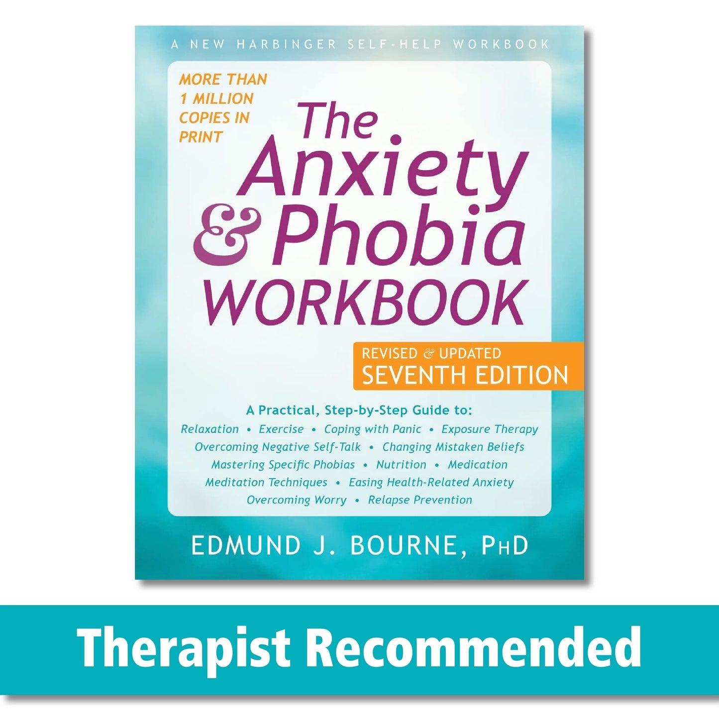 The Anxiety and Phobia Workbook - 4690