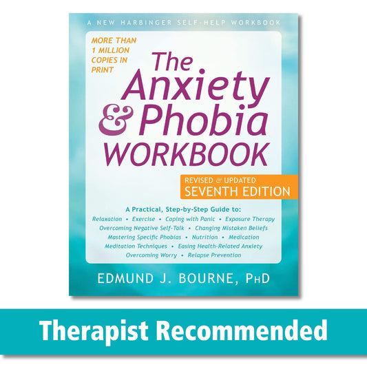 The Anxiety and Phobia Workbook - 4690