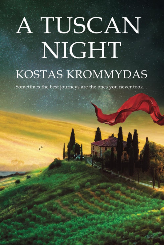 A Tuscan Night: A novel set in Italy and Greece - 998