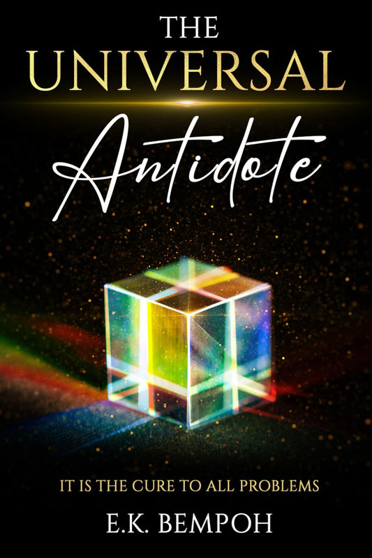 The Universal Antidote: it is the cure to all problems - 6236