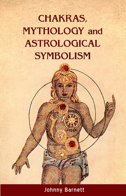 Chakras, Mythology and Astrological Symbolism