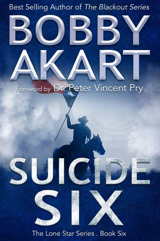 Suicide Six: Post Apocalyptic EMP Survival Fiction (The Lone Star Series)