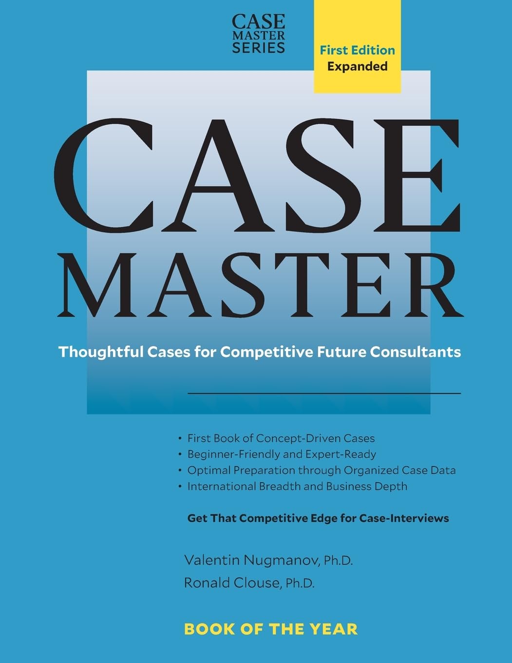 Case Master: Thoughtful Cases for Competitive Future Consultants (Case Master Series)