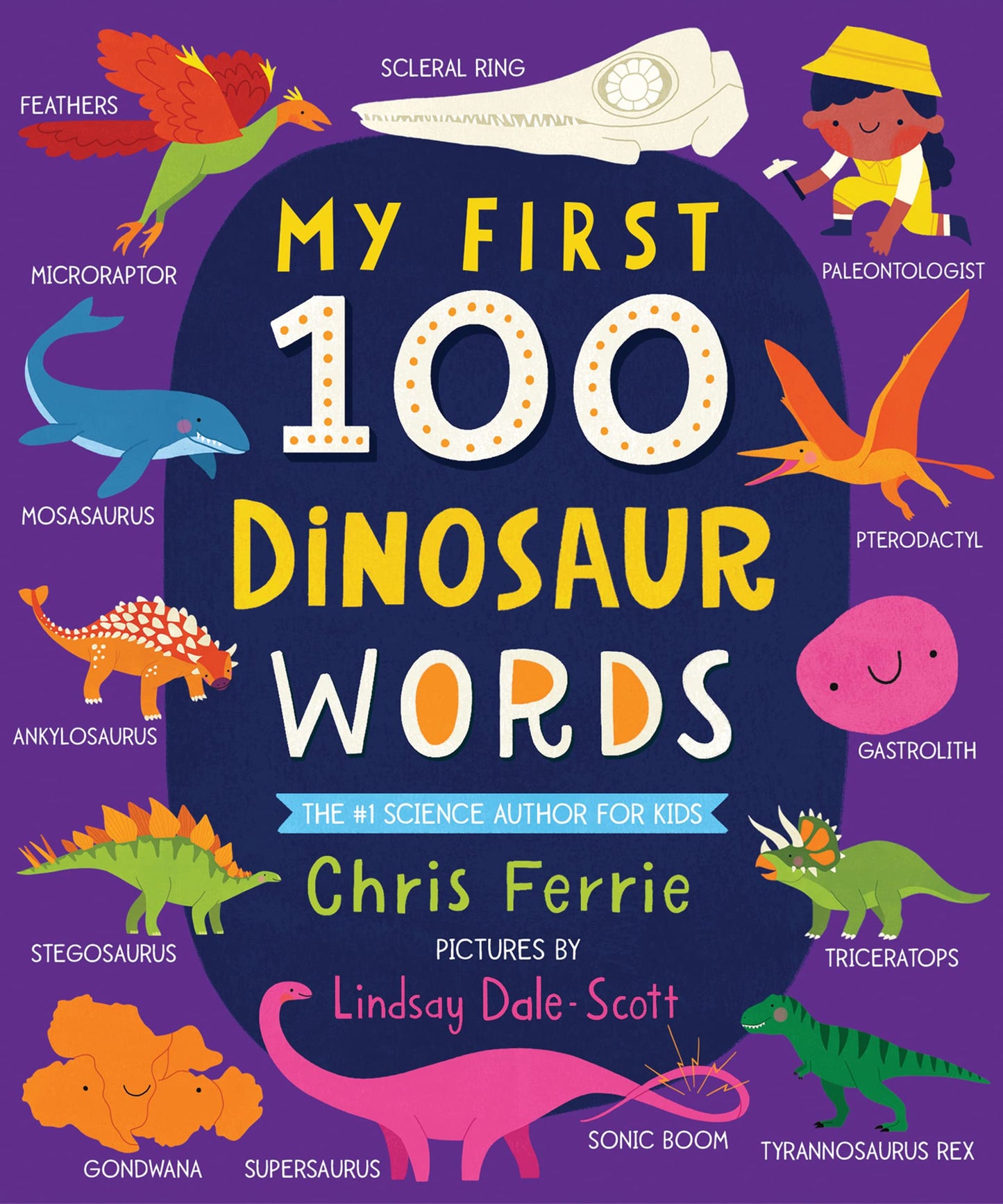 My First 100 Dinosaur Words: A STEM Vocabulary Builder for Babies and Toddlers