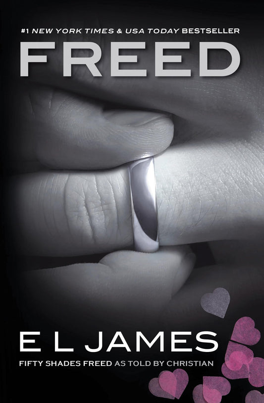 Freed: Fifty Shades Freed as Told by Christian (Fifty Shades of Grey Series, 6) - 1280