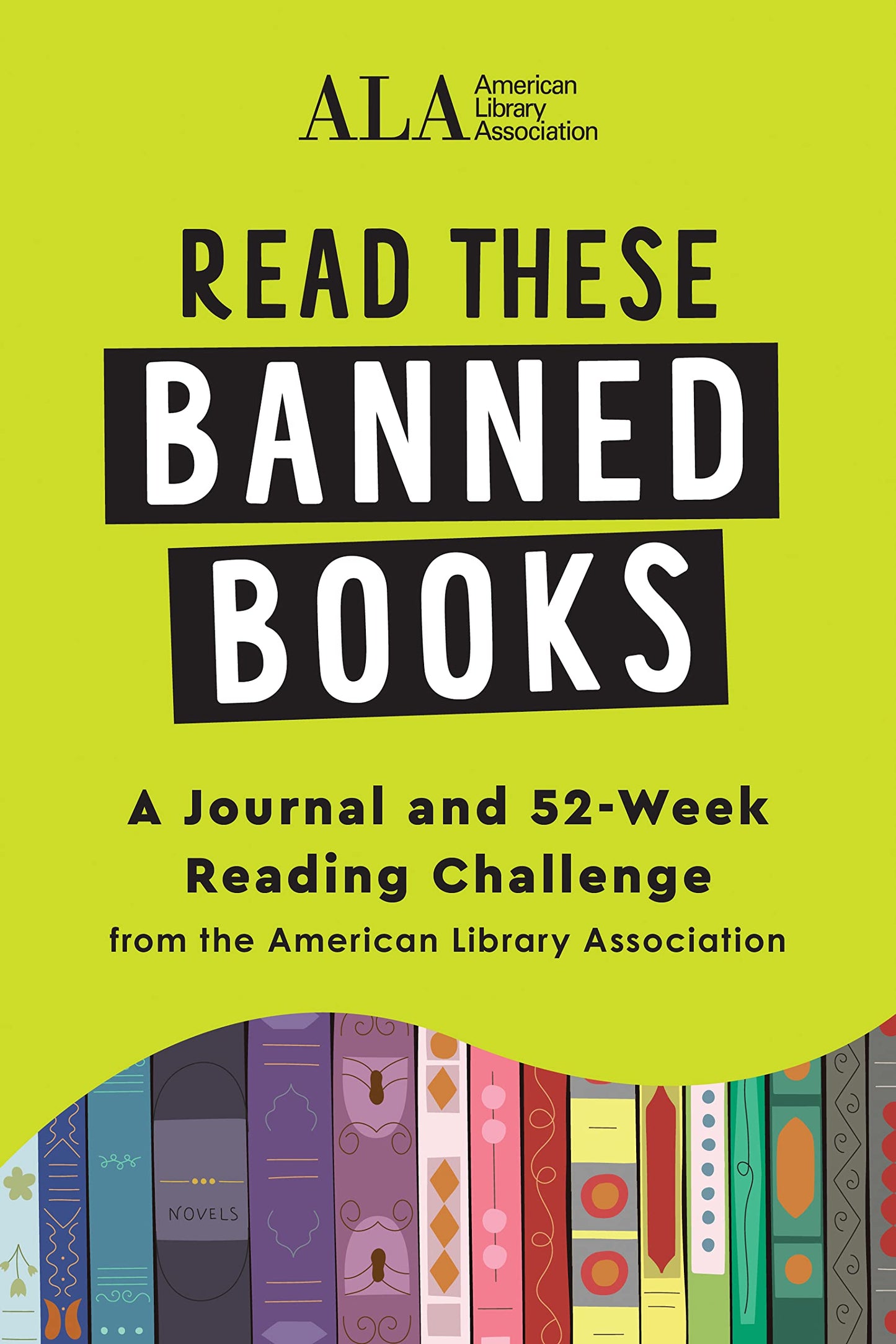 Read These Banned Books: A Journal and 52-Week Reading Challenge from the American Library Association (Graduation Gift for Readers, Book Lovers, and English Majors)