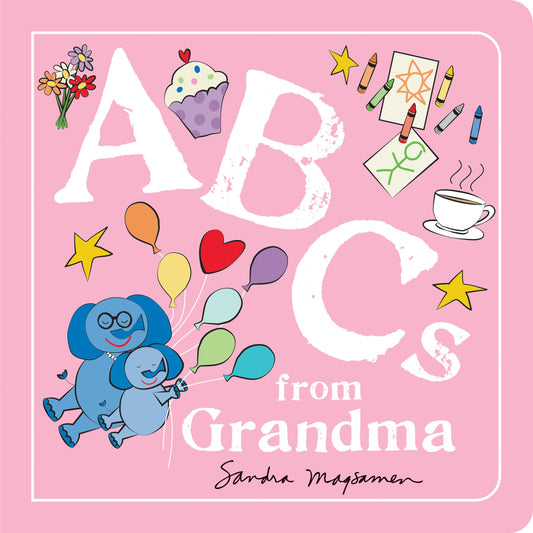 ABCs from Grandma: An Alphabet Book of Love, Family, and Togetherness