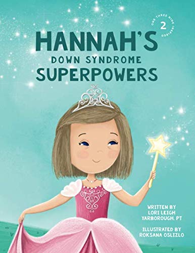 Hannah's Down Syndrome Superpowers (One Three Nine Inspired) - 3258