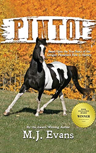 PINTO!: Based Upon the True Story of the Longest Horseback Ride in History (Horses in History) - 4602