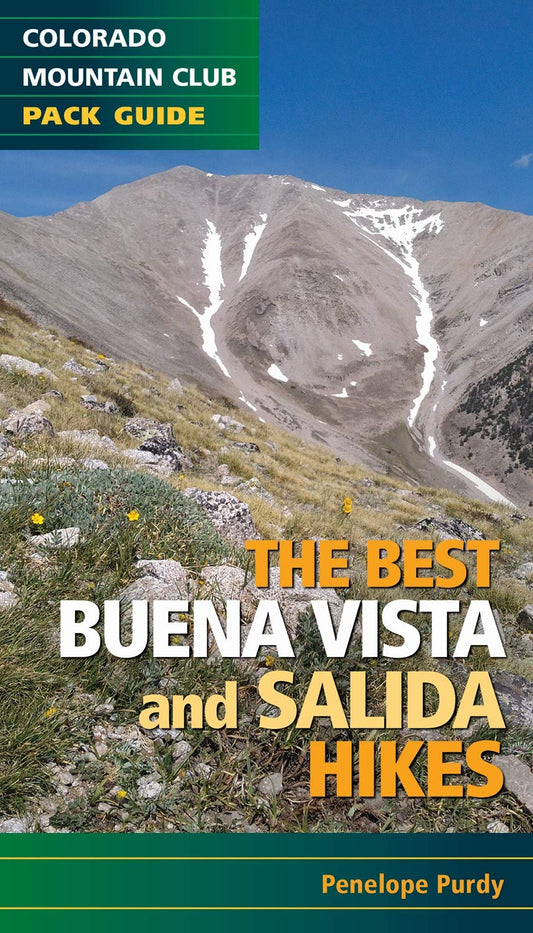 The Best Buena Vista and Salida Hikes (Colorado Mountain Club Pack Guide)