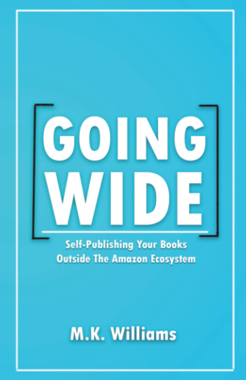 Going Wide: Self-Publishing Your Books Outside The Amazon Ecosystem - 2542
