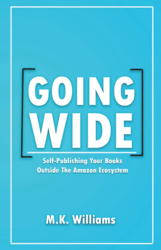 Going Wide: Self-Publishing Your Books Outside The Amazon Ecosystem - 2542