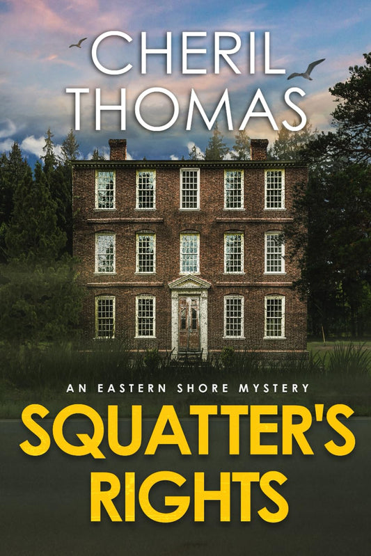 Squatter's Rights: An Eastern Shore Mystery (The Eastern Shore Mysteries)