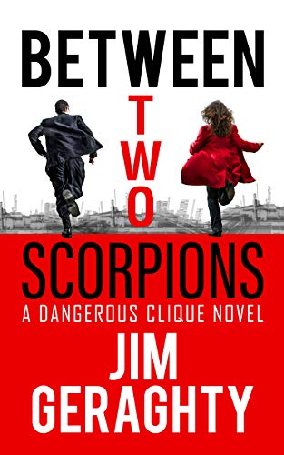 Between Two Scorpions: A Dangerous Clique Novel (The CIA’s Dangerous Clique) - 6664