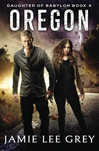 Daughter of Babylon, Book 4: Oregon