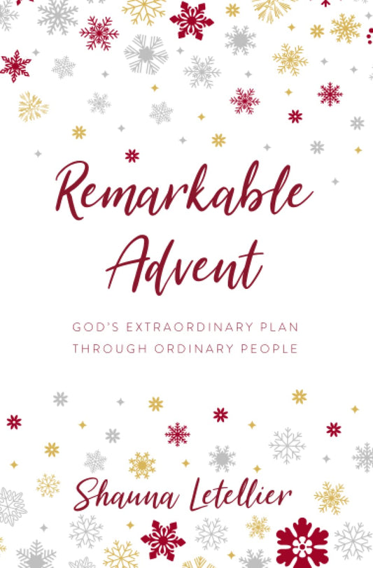 Remarkable Advent: God's Extraordinary Plan through Ordinary People - 3267