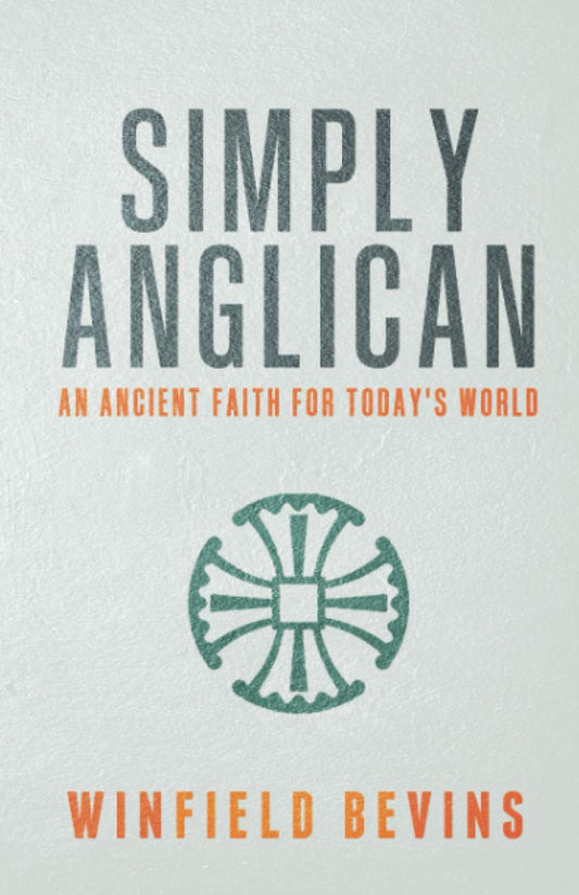 Simply Anglican: An Ancient Faith for Today's World - 2657