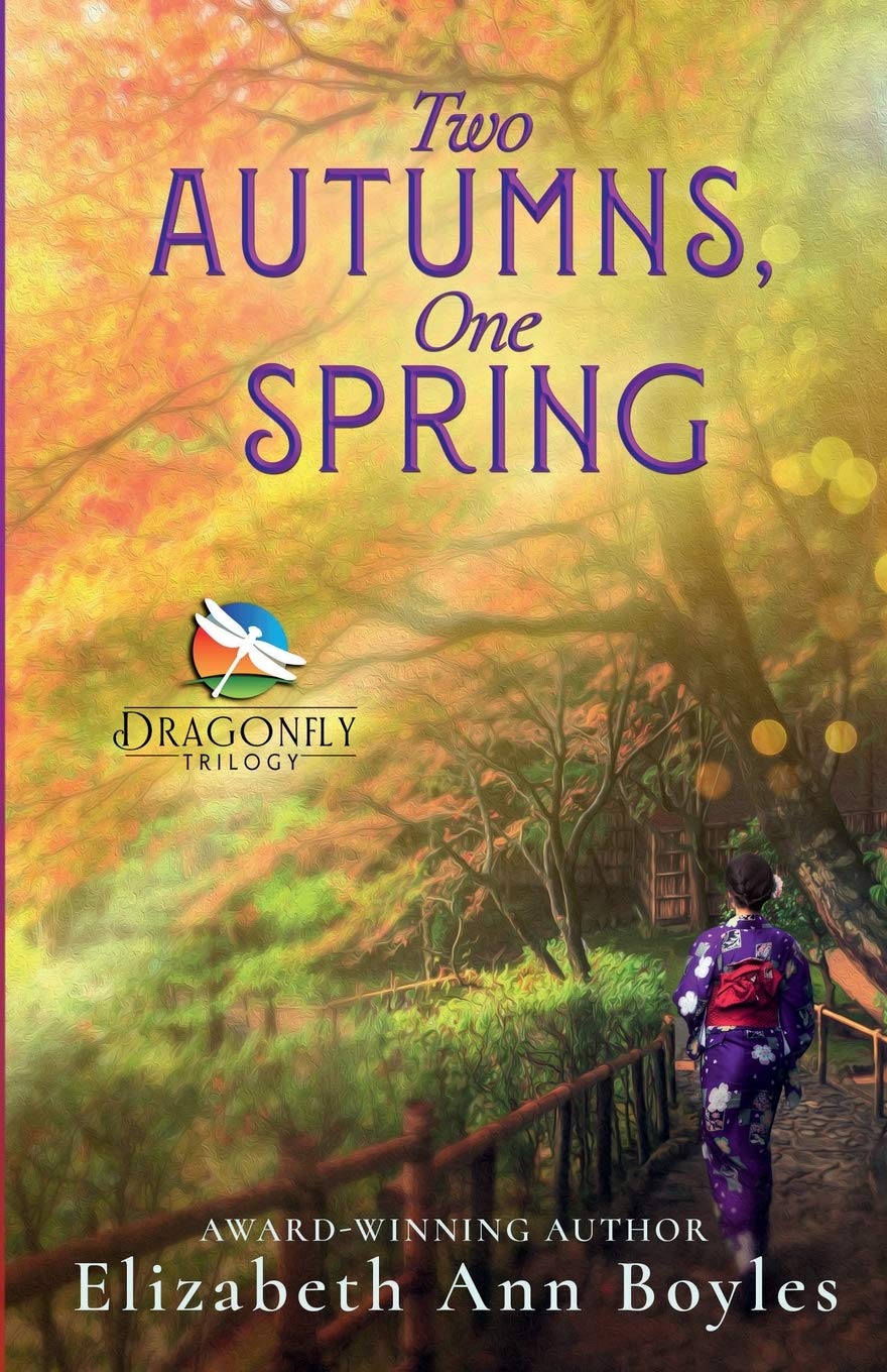 Two Autumns, One Spring: A Historical Novel of Japan