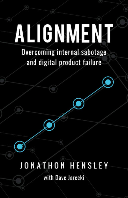 Alignment: Overcoming internal sabotage and digital product failure
