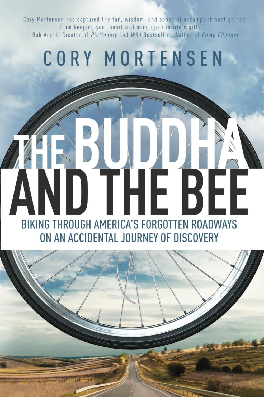 The Buddha and the Bee: Biking through America's Forgotten Roadways on an Accidental Journey of Discovery