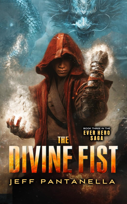 The Divine Fist (The Ever Hero Saga) - 1408