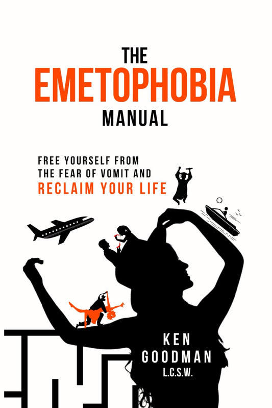 The Emetophobia Manual: Free Yourself from the Fear of Vomit and Reclaim Your Life - 8447