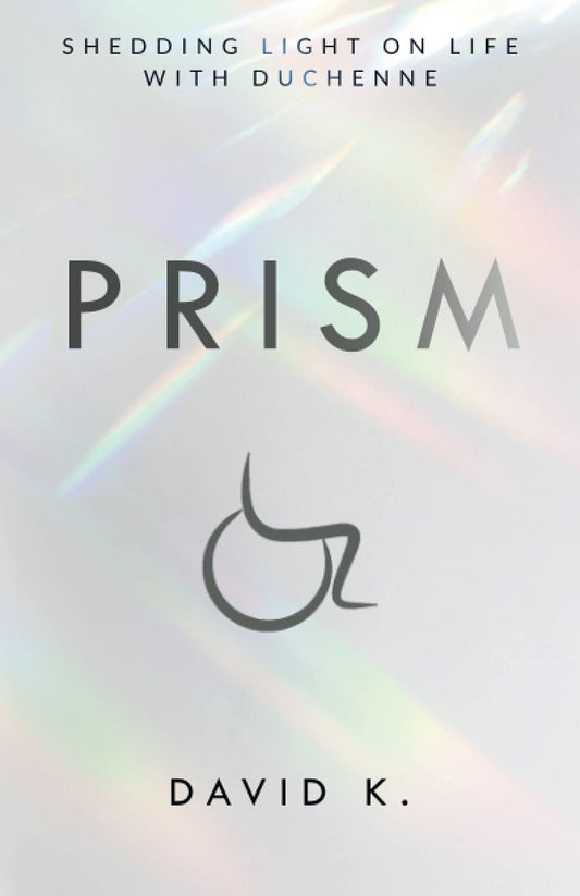 Prism: Shedding Light on Life with Duchenne - 6944