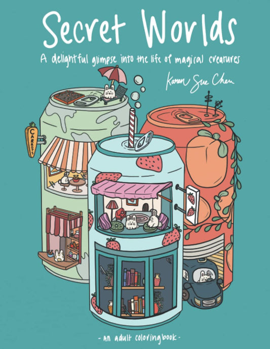 Secret Worlds: A Coloring Book and Delightful Glimpse Into The Magical Life Of Tiny Creatures - 5279