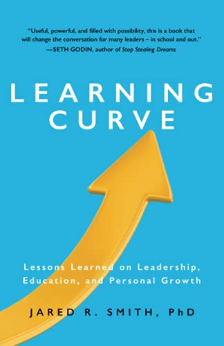 Learning Curve: Lessons Learned on Leadership, Education, and Personal Growth - 8635