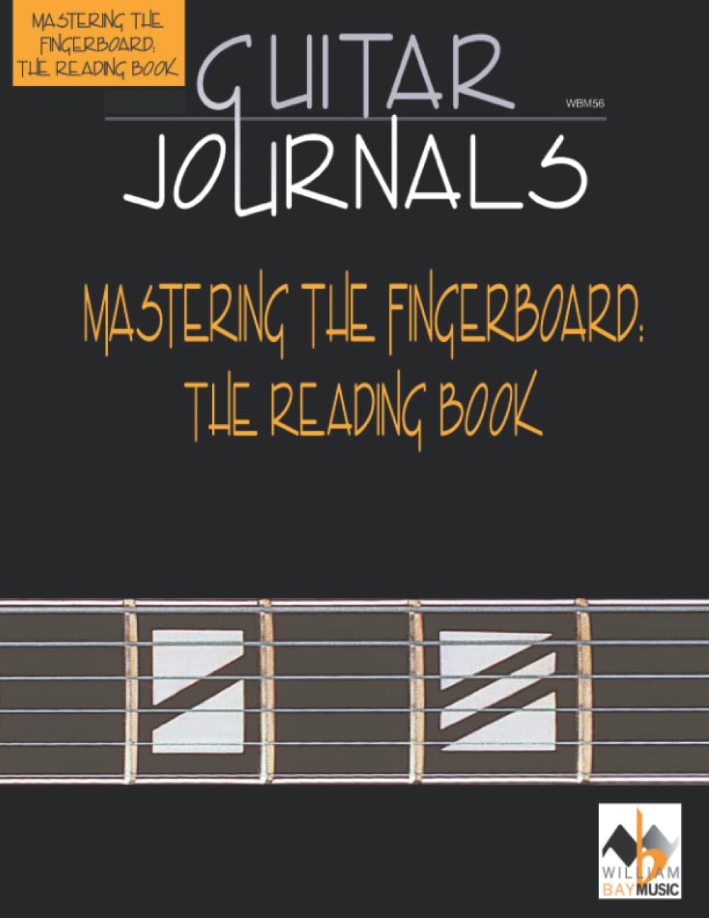 Guitar Journals-Mastering the Fingerboard: The Reading Book - 7238