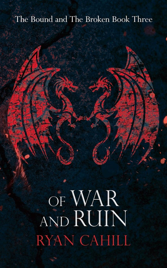 Of War and Ruin (The Bound and the Broken) - 4514