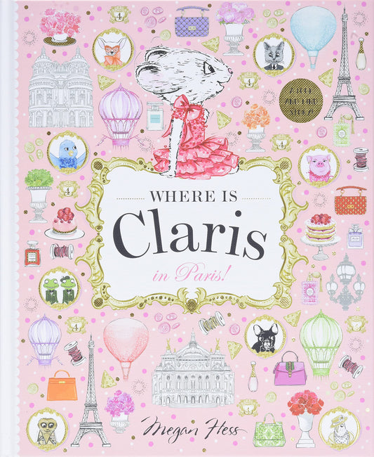 Where is Claris in Paris!: Claris: A Look-and-find Story!