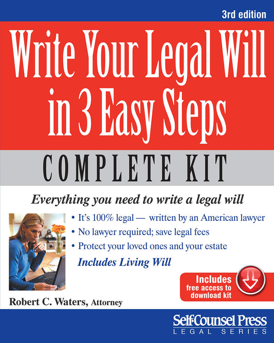 Write Your Legal Will in 3 Easy Steps - US: Everything you need to write a legal will (Legal Series) - 9810