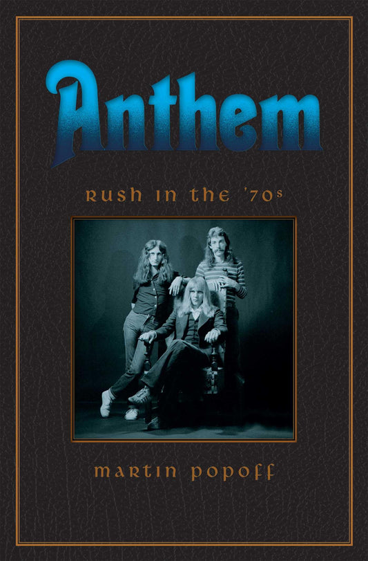 Anthem: Rush in the '70s (1) (Rush Across the Decades) - 550