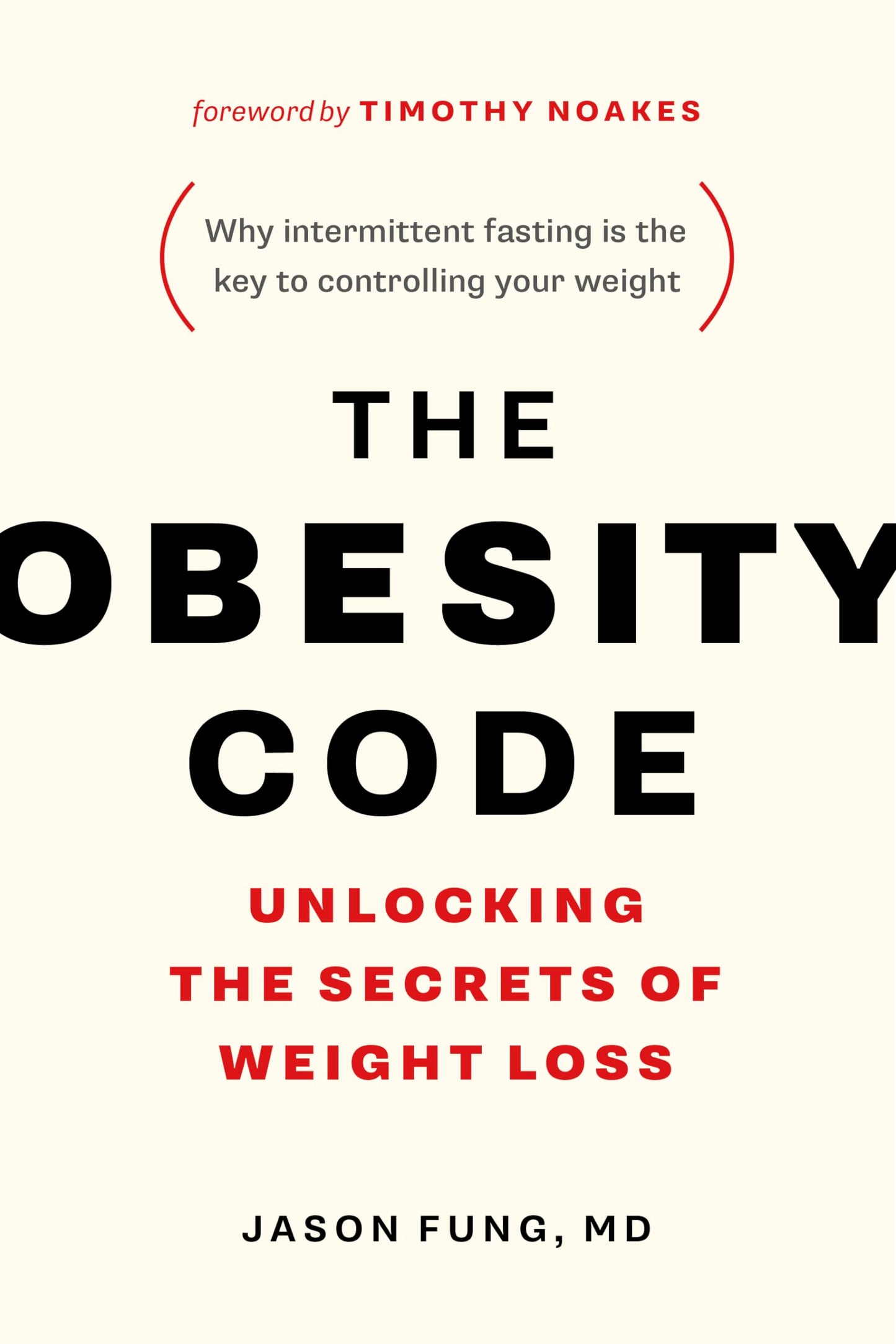 The Obesity Code - Unlocking the Secrets of Weight Loss (Book 1) (The Code Series, 1) - 5442