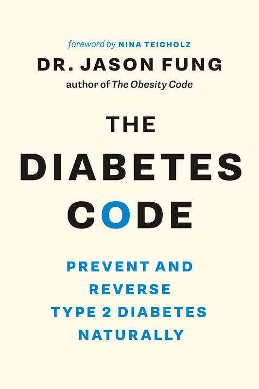 The Diabetes Code: Prevent and Reverse Type 2 Diabetes Naturally (The Wellness Code Book Two) (The Code Series, 2) - 7249